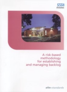 Image for A risk-based methodology for establishing and managing backlog