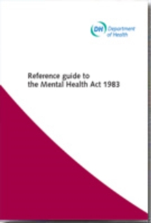 Image for Reference guide to the Mental Health Act 1983