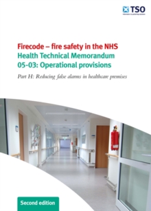 Image for Firecode - Fire Safety in the NHS : Operational Provisions
