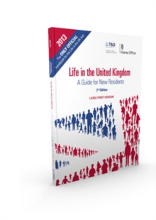 Image for Life in the United Kingdom : a guide for new residents [large print version]