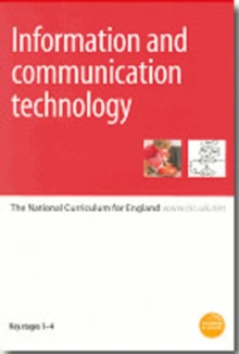 Image for Information and communication technology  : the National Curriculum for England