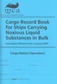 Image for Cargo record book for ships carrying noxious liquid substances in bulk : cargo/ballast operations