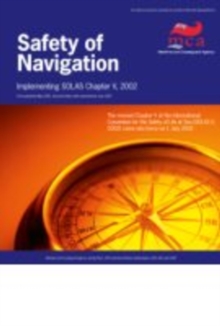 Image for Safety of Navigation : Implementing SOLAS - Chapter V 2002