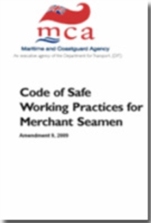 Image for Code of Safe Working Practices for Merchant Seamen : Amendment 9, 2009