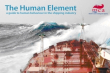 Image for The human element : a guide to human behaviour in the shipping industry
