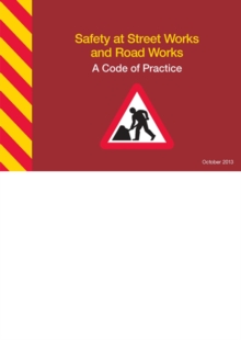 Image for Safety at street works and road works  : a code of practice