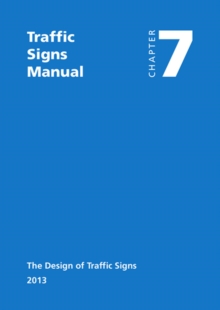 Image for Traffic signs manual : Chapter 7: The design of traffic signs