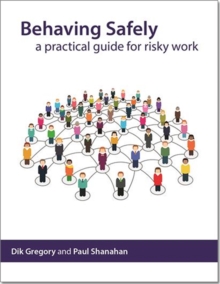 Image for Behaving safely : a practical guide for risky work [pack of 10]