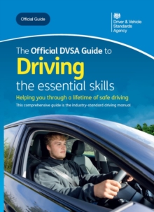 Image for The official DVSA guide to driving : the essential skills