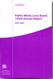 Image for Public Works Loan Board 133rd Annual Report 2007-08