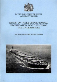 Image for Report of the Re-opened Formal Investigation into the Loss of the MV "Derbyshire"