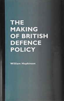 Image for The making of British defence policy