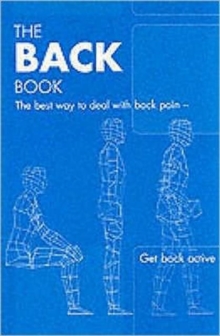 Image for The Back Book : the Best Way to Deal with Back Pain; Get Back Active