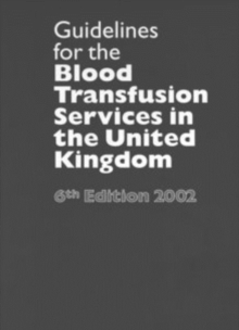 Image for Guidelines for the Blood Transfusion Services in the United Kingdom