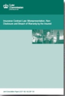 Image for Insurance contract law : misrepresentation, non-disclosure and breach of warranty by the insured, a joint consultation paper