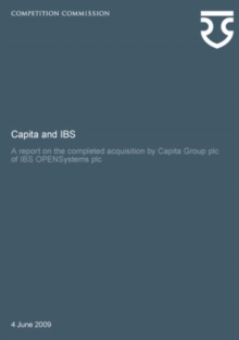 Image for Capita and IBS : a report on the completed acquisition by Capita Group plc of IBS OPENSystems plc