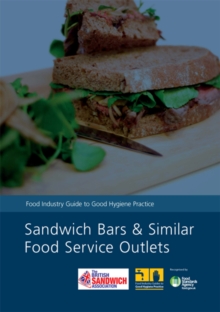 Image for Sandwich bars and similar food service outlets : food industry guide to good hygiene practice