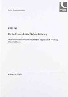 Image for Cabin crew - initial safety training : instructions and procedures for the approval of training organisations