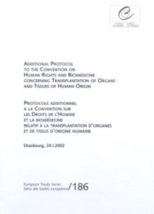 Image for Additional Protocol to the Convention on Human Rights and Biomedicine Concerning Transplantation of Organs of Human Origin