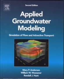 Applied Groundwater Modeling: Simulation of Flow and Advective Transport