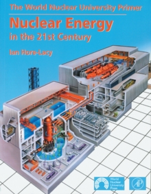 Image for Nuclear energy in the 21st century  : the World Nuclear University primer