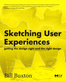 Image for Sketching user experience  : getting the design right and the right design