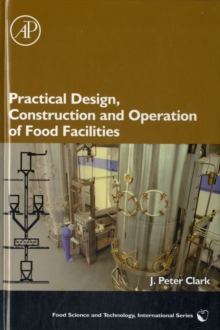 Practical Design, Construction and Operation of Food Facilities