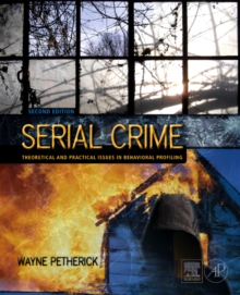 Image for Serial crime  : theoretical and practical issues in behavioral profiling