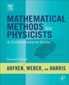 Image for Mathematical methods for physicists: a comprehensive guide.