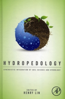 Image for Hydropedology  : synergistic integration of soil science and hydrology