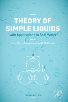 Theory of Simple Liquids: with Applications to Soft Matter