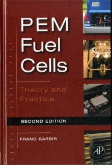 PEM Fuel Cells: Theory and Practice