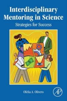 Image for Interdisciplinary mentoring in science: strategies for success