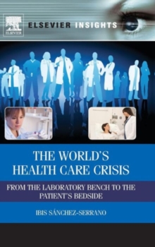 Image for The world's health care crisis  : from the laboratory bench to the patient's bedside
