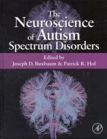 Image for The Neuroscience of Autism Spectrum Disorders