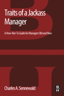 Image for Traits of a Jackass Manager: A How-Not-To Guide for Managers Old and New