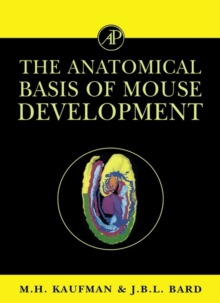 Image for The Anatomical Basis of Mouse Development