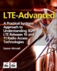 Image for LTE-Advanced  : a practical systems approach to understanding 3GPP LTE Releases 10 and 11 radio access technologies