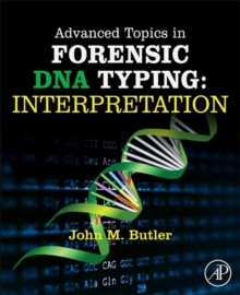 Image for Advanced topics in forensic DNA typing: Interpretation