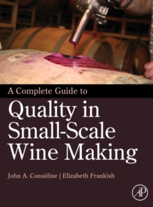 Complete Guide to Quality in Small-Scale Wine Making