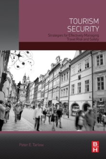 Image for Tourism security  : strategies for effectively managing travel risk and safety