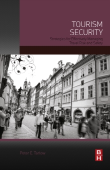 Image for Tourism Security: Strategies for Effectively Managing Travel Risk and Safety