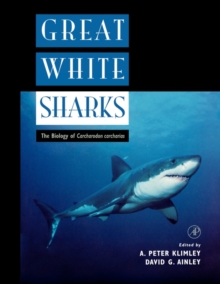 Image for Great white sharks  : the biology of Carcharodon carcharias
