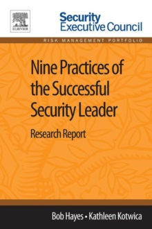 Image for Nine Practices of the Successful Security Leader: Research Report