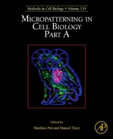 Micropatterning in Cell Biology, Part A