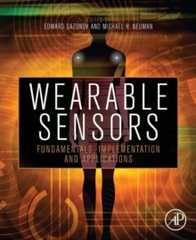 Image for Wearable sensors  : fundamentals, implementation and applications