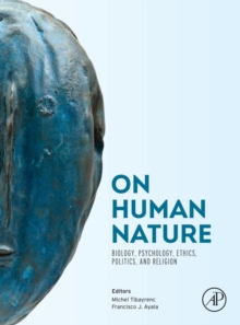 Image for On Human Nature : Biology, Psychology, Ethics, Politics, and Religion