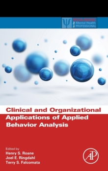 Image for Clinical and Organizational Applications of Applied Behavior Analysis