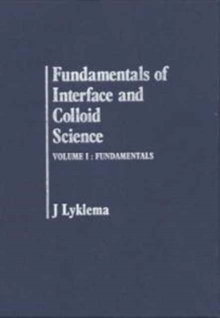 Image for Fundamentals of Interface and Colloid Science : Fundamentals
