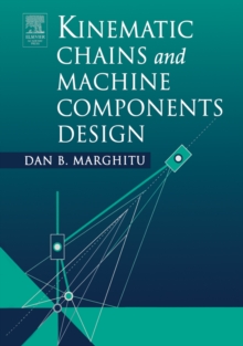 Image for Kinematic Chains and Machine Components Design